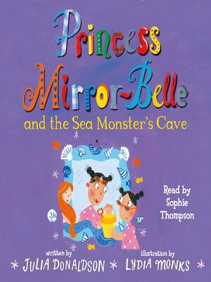 cover image of Princess Mirror-Belle and the Sea Monster's Cave